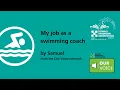 Samuel my job as a swimming coach
