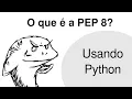 Formatando codigo Python de acordo com a PEP 8