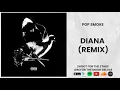 Pop Smoke - Diana (Remix) ft. Calboy & King Combs
