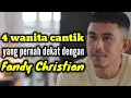 Download Lagu 4 WANITA CANTIK YANG PERNAH DEKAT DENGAN FANDY CHRISTIAN DAN MANTAN PACAR FANDY CHRISTIAN