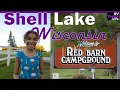 Red Barn Campground Shell Lake WI RV Life