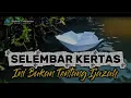Lagu Selembar kertas - Ini bukan tentang Ijazah (lagu renungan)