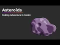 Asteroids Coding Adventure in Godot
