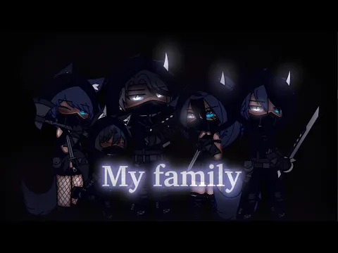 Download MP3 My family // GCMV // {gacha}