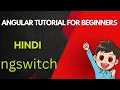 ngswitch in angular angular tutorial for beginners directives in angular ngIf ngfor