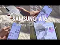 Samsung Galaxy A16 Unboxing set up camera test accessories customization etc