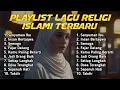 Download Lagu Kumpulan Playlist Lagu Religi Islami Terbaru | Senyuman Ibu