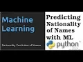 Predicting Nationality or Ethnicity using Names with Machine Learning in Python