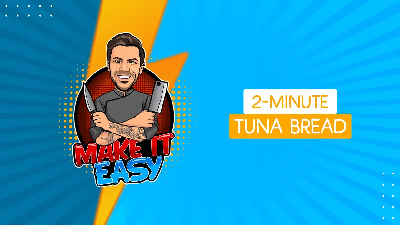 2-Minute Tuna Bread   Make It Easy   Akis Petretzikis