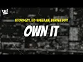 Download Lagu stormzy, ed sheeran, burna boy - OWN IT (LYRICS)