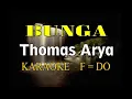 Download Lagu BUNGA KARAOKE THOMAS ARYA