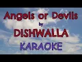 Angels or Devils KARAOKE