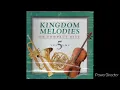 Lagu KINGDOM MELODIES VOLUME 5