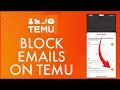 How to Block Temu Emails 2024