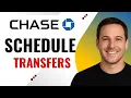 How to schedule transfers on Chase