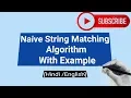 Naive String Matching Algorithm With Examples In Hindi
