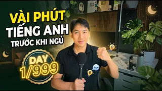 Thử thách 999 ngày học tiếng Anh trước khi ngủ | Day 1/999