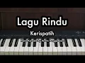 Download Lagu Lagu Rindu - Kerispatih | Piano Karaoke by Andre Panggabean