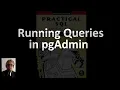 Running SQL Queries with pgAdmin and PostgreSQL