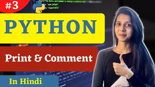 print and comments in Python Hindi Python