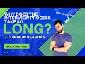 Why Does the Job Interview Process Take So Long