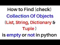 How To Check List String Dictionary Tuple Is Empty or Not In Python py Tutorial