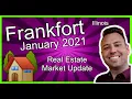 Frankfort Illinois Real Estate Market Update January 2021