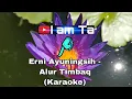 Download Lagu Erni Ayuningsih  - Alur Timbaq (Karaoke)