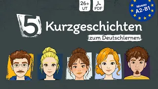 #940 5 Kurzgeschichten zum Deutschlernen [Deutsch lernen durch Hören]Learn German with stories A2-B1