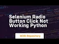 selenium radio button click not working python