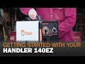 Getting Started With Your Hobart Handler 140EZ