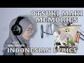 Download Lagu Otsuki Maki - Memories 「OST One Piece」 (Indonesian Lyrics Translation by Monochrome)
