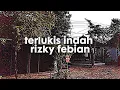 Lagu terlukis indah by rizky febian lirik indonesia(slowed+reverb)