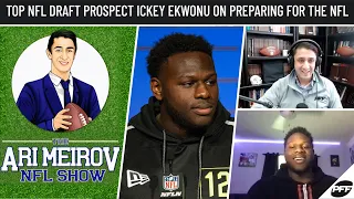 Top NFL Draft Prospect Ickey Ekwonu on Preparing for the NFL Ari Meirov NFL Show PFF