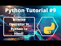 - Bitwise Operators In Python In Hindi Python Tutorial For Beginners