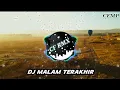 Download Lagu DJ Malam Terakhir ( Aura \u0026 Anwar ) Slow Remixduth by CF RMX