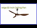 REVIEW 2026 reiga 52 Inch Ceiling Fan ESSENTIAL details
