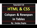 14 HTML Colspan and Rowspan in tables using CSS Learn Programming by Sanjay Gupta