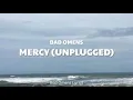 Lagu Bad Omens - Mercy (Unplugged) (Lyrics) 🎵