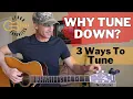 WHY and HOW to Tune Down 3 Common Alternate Tunings