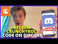 How To Redeem Crunchyroll Code On Discord