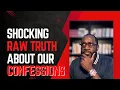 Unveiling Our Truths Raw Confessions That Will Leave You Speechless