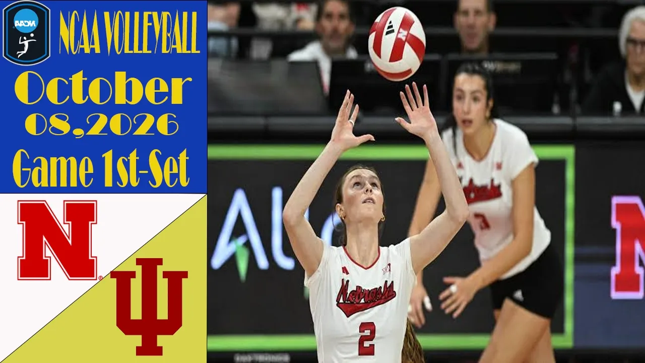 Nebraska vs Indiana | Game 1st-Set | Oct 08,2026 | Women's NCAA Volleyball 2026