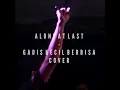 Download Lagu Alone At Last   Gadis Kecil Berbisa Cover