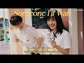 Download Lagu ꒰ thaisub ꒱ Someone I’ll Wait - Mhir ୨୧