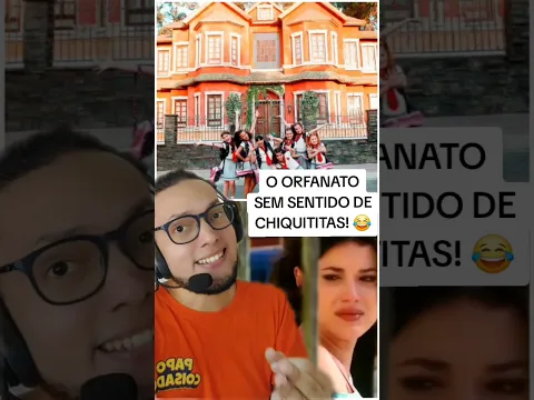 O ORFANATO SEM SENTIDO DE CHIQUITITAS! 😂 #sbt #chiquititas