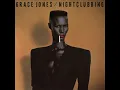 Grace Jones - Nightclubbing (Vinyl) Part 1 (HQ)