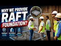 Raft Foundation Complete Live Construction Site