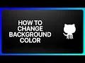 How To Change GitHub Background Color Tutorial