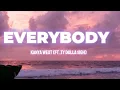 Download Lagu EVERYBODY (Lyrics)-Kanye West ft. Ty Dollar $igh